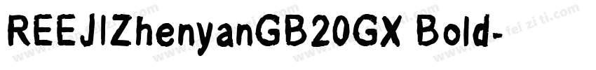 REEJIZhenyanGB20GX Bold字体转换